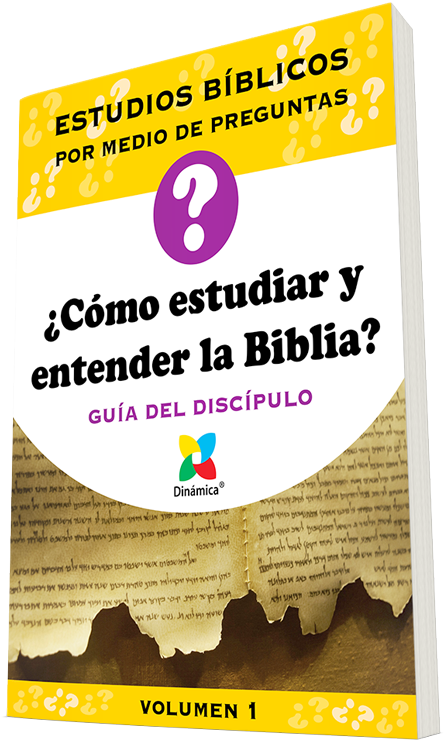 ¿Cómo Estudiar y Entender la Biblia? Estudio bíblico por medio de preguntas - Guía del Discípulo.