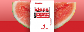 Ideas Dinámicas para Líderes Juveniles, Vol. 1